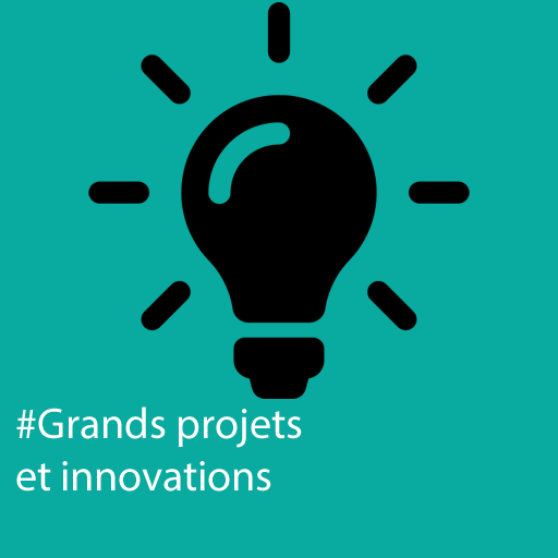 Grands projets et innovations 